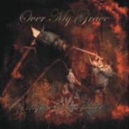 Over My Grave : ...Grow the Last Flower